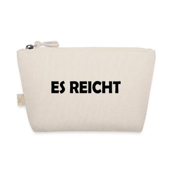 Es reicht - Bio-Täschchen - Natur - Vorne
