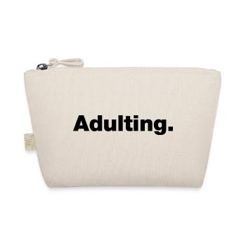 Adulting - Organic Pouch - nature - Front