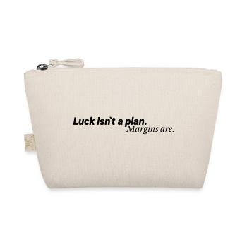 Luck Isn´t A Plan Margins Are Shirt - Bio-Täschchen - Natur - Vorne
