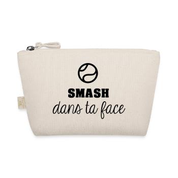Smash dans ta face - Trousse biologique - nature - Devant