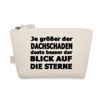 Je größer d. Dachschaden desto besser Blick Sterne - Bio-Täschchen - Natur - Vorne