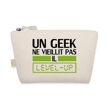 un geek ne vieillit pas il level up - Trousse biologique - nature - Devant