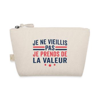 Je ne vieillis pas je prends de la valeur - Trousse biologique - nature - Devant