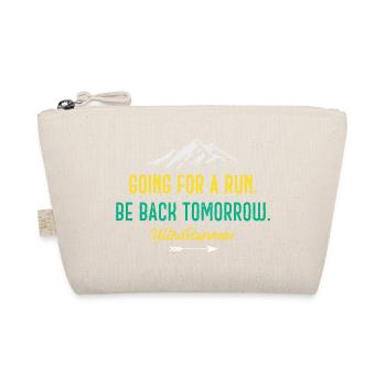 Going for a Run. Be Back Tomorrow. Ultra Runners - Organic Pouch - nature - Front