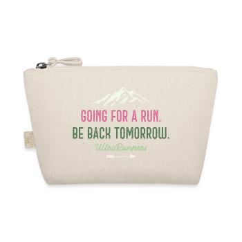 Going for a Run. Be Back Tomorrow. Ultra Runners - Organic Pouch - nature - Front