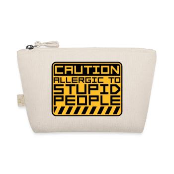 Attention les gens stupides - Trousse biologique - nature - Devant