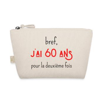 bref j'ai un 60 ans pour la deuxième fois - Trousse biologique - nature - Devant
