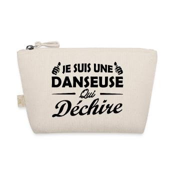 Je suis un danseuse qui déchire / super danseuse - Trousse biologique - nature - Devant