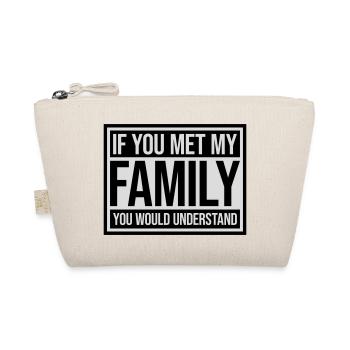 you would understand quote - Organic Pouch - nature - Front