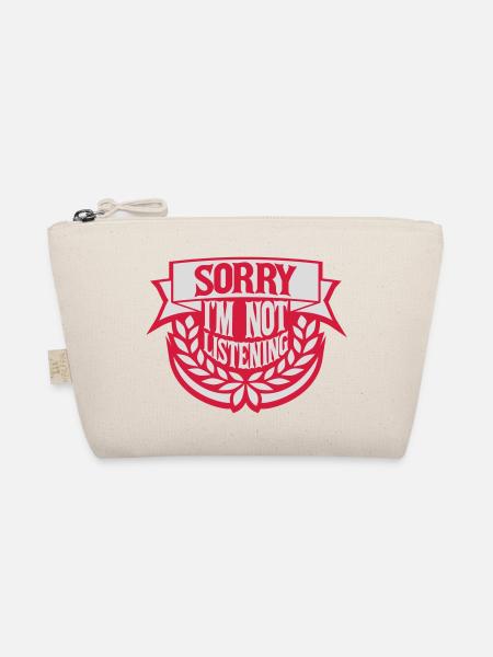 sorry im not listening - Bio-Täschchen - Natur - Vorne