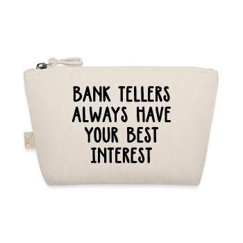 Bank Tellers Always Have Your Best Interest Banker - Bio-Täschchen - Natur - Vorne