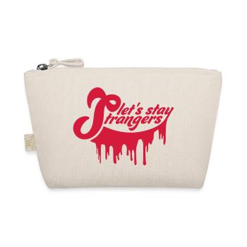 lets stay strangers quote - Organic Pouch - nature - Front