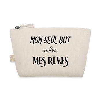 mon seul but, réaliser mes rêves - Trousse biologique - nature - Devant