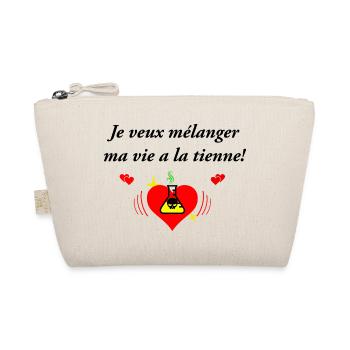 Je veux mélanger ma vie a la tienne - Trousse biologique - nature - Devant