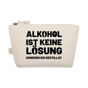 Alkohol ist keine Lösung sondern ein Destillat - Bio-Täschchen - Natur - Vorne