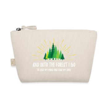 And Into The Forest I Go - Organic Pouch - nature - Front