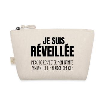 je suis réveillée - Trousse biologique - nature - Devant