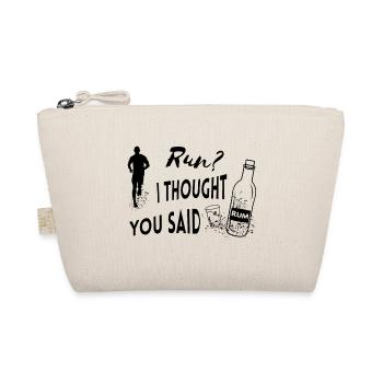 Run I thought you said Rum Lustiges Zitat - Bio-Täschchen - Natur - Vorne