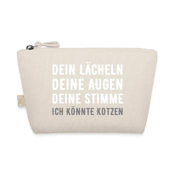 Your smile, your voice, your eyes puke - Organic Pouch - nature - Front
