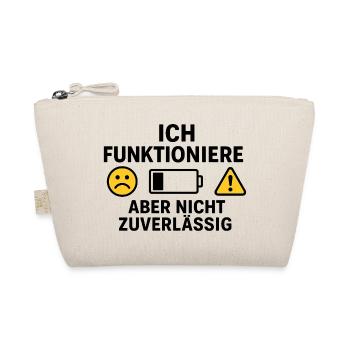 I just don't work reliably - Organic Pouch - nature - Front