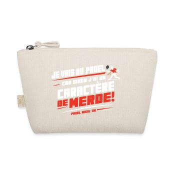 Je vais au padel sinon j’ai un caractère de merde - Trousse biologique - nature - Devant