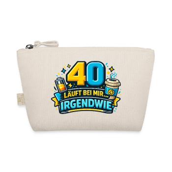 40 läuft bei mir – Irgendwie - Bio-Täschchen - Natur - Vorne