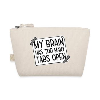 My Brain Has Too Many Tabs Open Lustig Grübeln - Organic Pouch - nature - Front