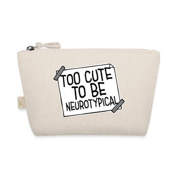 Trop mignon pour être neurotypique Logo drôle drôle sur l’autisme - Trousse biologique - nature - Devant