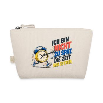 Ich Bin Nicht Zu Spät – Wecker Spruch - Bio-Täschchen - Natur - Vorne