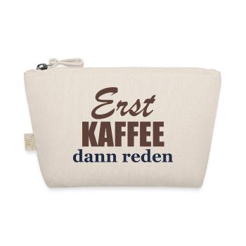 Erst Kaffee, dann reden - Bio-Täschchen - Natur - Vorne