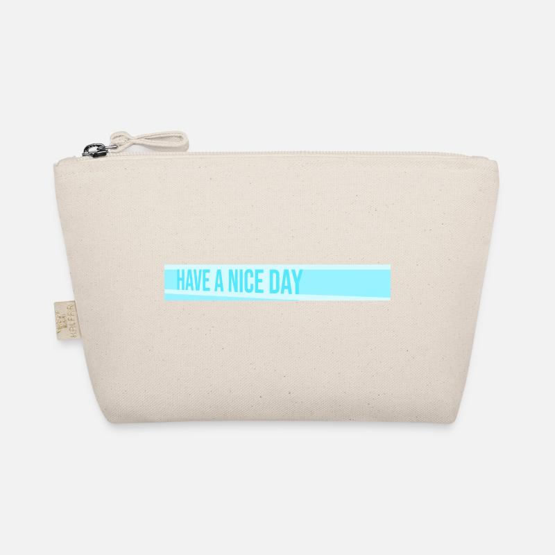 Have A Nice Day Funny Sarcastic Saying Cute Organic Pouch