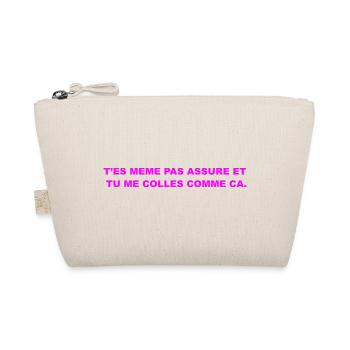 T’es Même Pas Assuré - Trousse biologique - nature - Devant