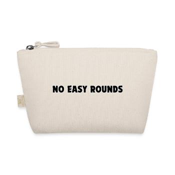 No Easy Rounds – Fighter Mindset Design| BJJ & MMA - Organic Pouch - nature - Front