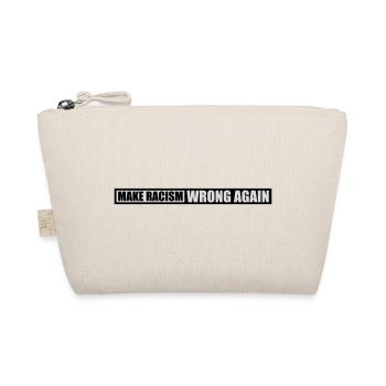 make racism wrong again - Bio-Täschchen - Natur - Vorne