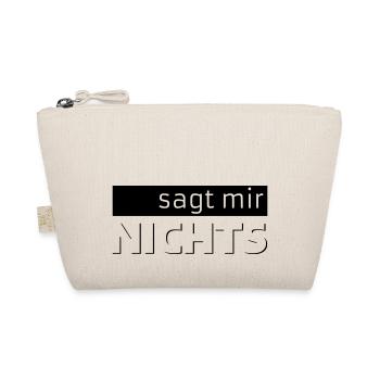 sagt mir NICHTS - Bio-Täschchen - Natur - Vorne