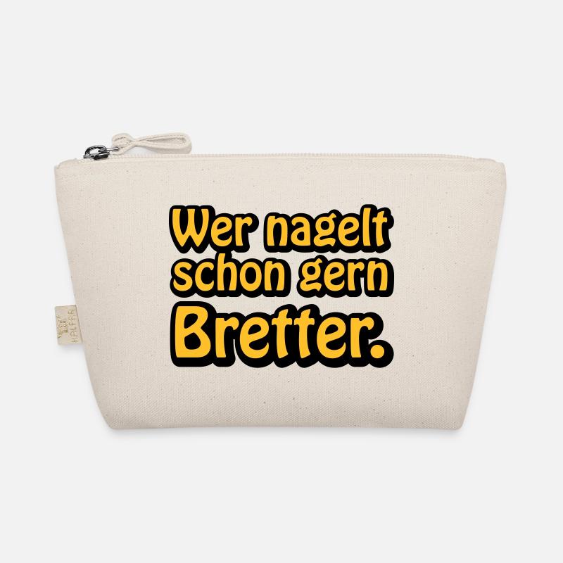 Wer nagelt schon gern Bretter Bio-Täschchen