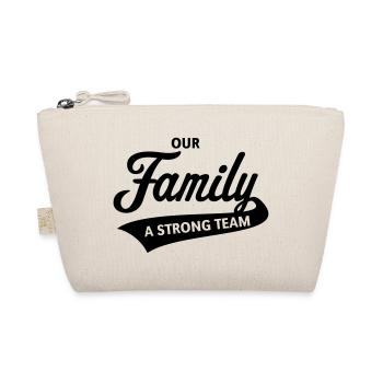 Our Family - A Strong Team - Organic Pouch - nature - Front