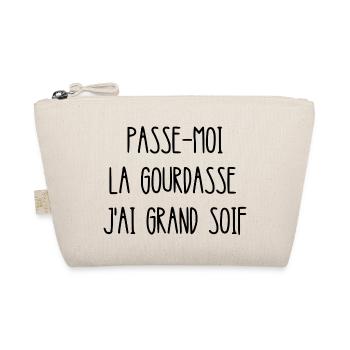 passe-moi la gourdasse j'ai grand soif - Trousse biologique - nature - Devant