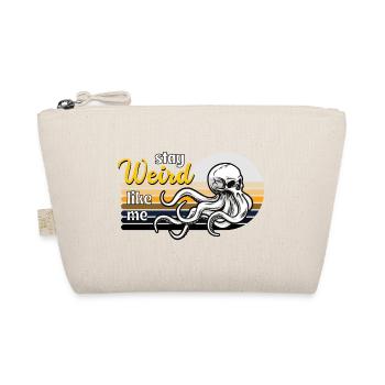 Reste bizarre comme moi - Trousse biologique - nature - Devant