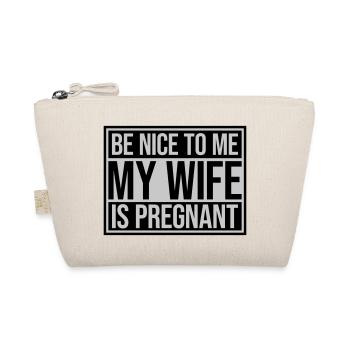 my wife is pregnant - Organic Pouch - nature - Front
