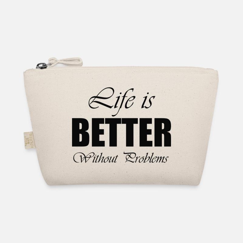 life is better without problems Trousse biologique