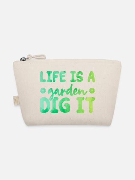 Life Is a Garden Dig It Gardener Gardening Garden - Bio-Täschchen - Natur - Vorne