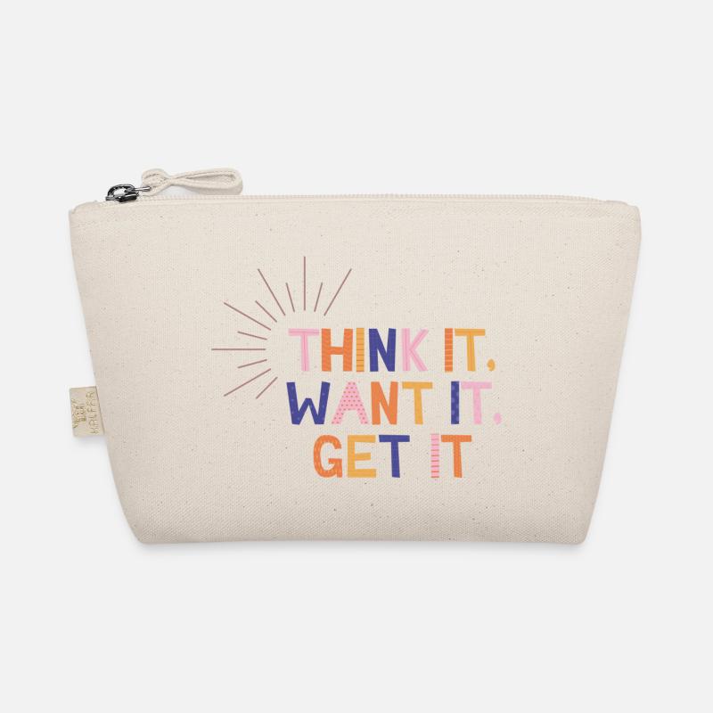 Think It Want It Get It Organic Pouch