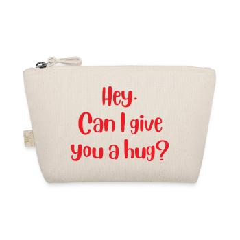 hey can i give you a hug? - Organic Pouch - nature - Front