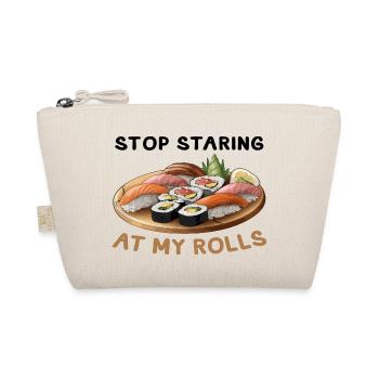 Stop Staring at my Rolls Sushi - Organic Pouch - nature - Front