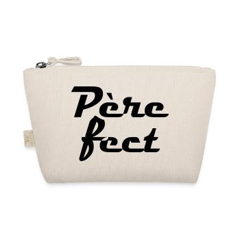 Cadeau papa rigolo père fect - Trousse biologique - nature - Devant