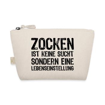 Zocken ist keine Sucht sondern eine Lebenseinstell - Bio-Täschchen - Natur - Vorne