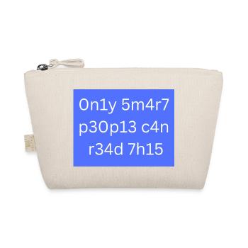 Only smart people can read this - Bio-Täschchen - Natur - Vorne