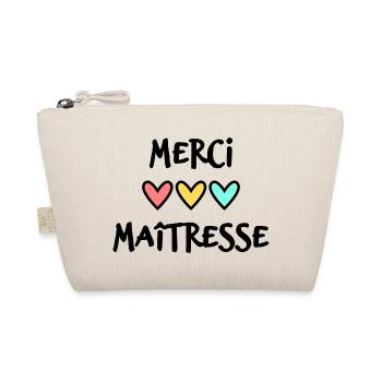 MAÎTRESSE. MERCI. MERCI MAÎTRESSE. COEUR - Trousse biologique - nature - Devant