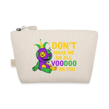 Don't Make Me Go All Voodoo On You Carnival Mardi - Bio-Täschchen - Natur - Vorne